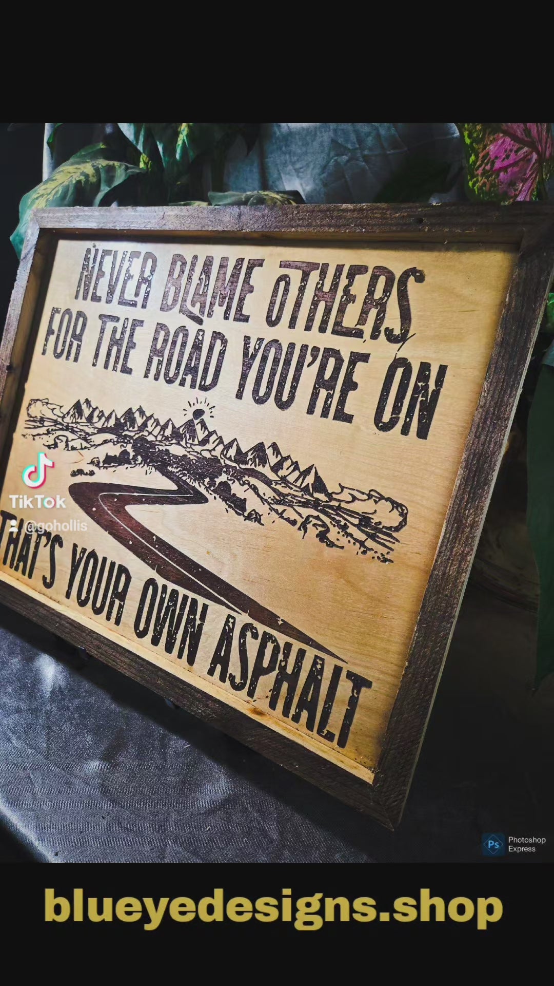 Handmade Laser Engraved Wood Sign – “That’s Your Own Asphalt”