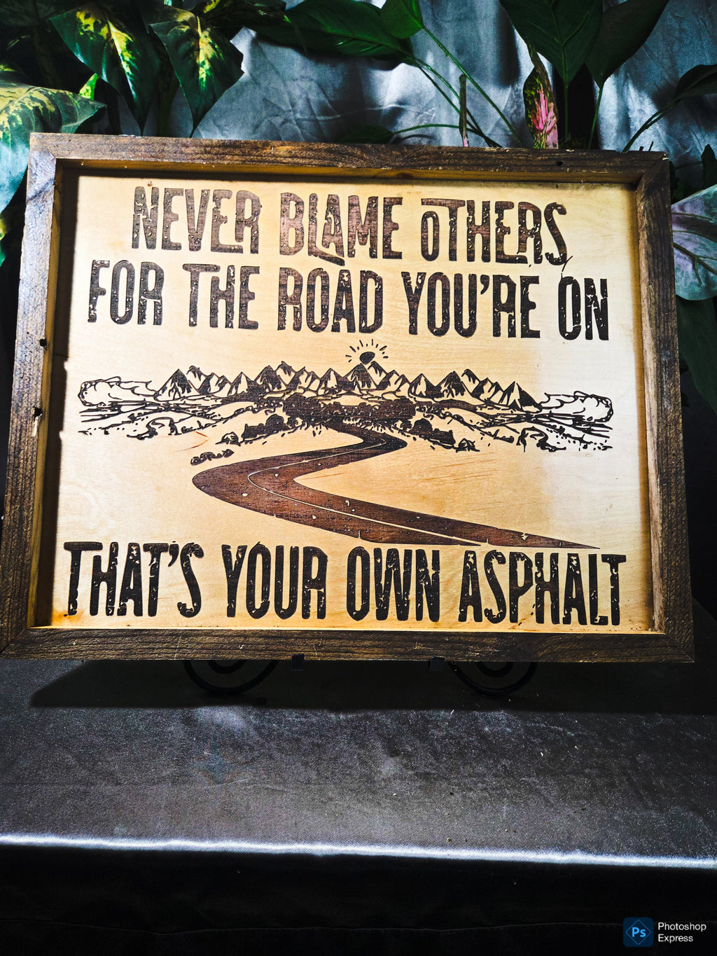 Handmade Laser Engraved Wood Sign – “That’s Your Own Asphalt”