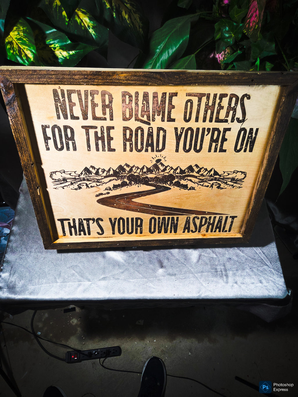 Handmade Laser Engraved Wood Sign – “That’s Your Own Asphalt”