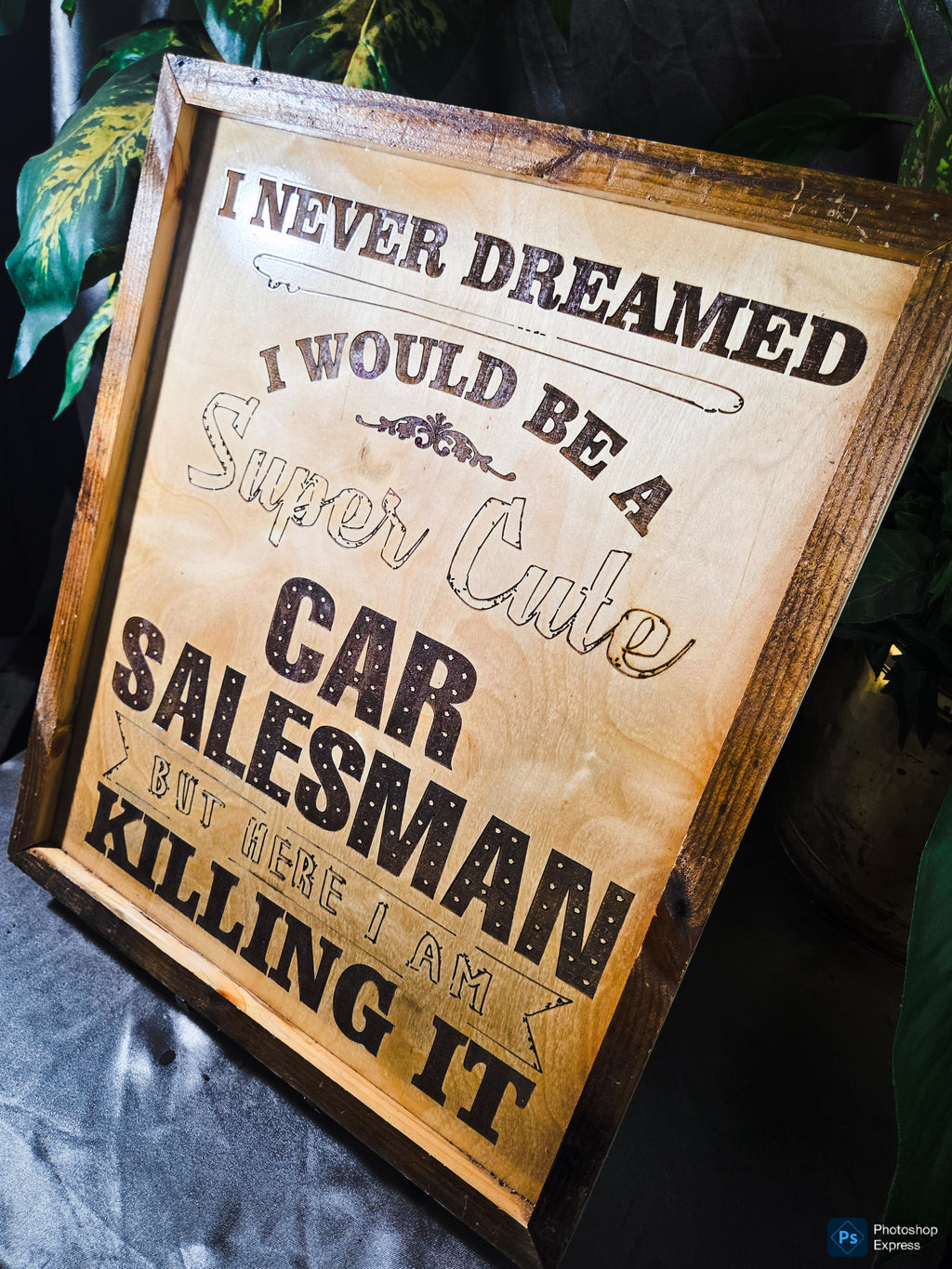 Never dreamed you'd be a super cute car salesman? Well… here you are KILLING IT. 😎
This handmade laser-engraved wood sign is the perfect piece for a car salesman’s office, dealership desk, garage, or man cave.
✔ Handcrafted wood frame
✔ Precision laser e